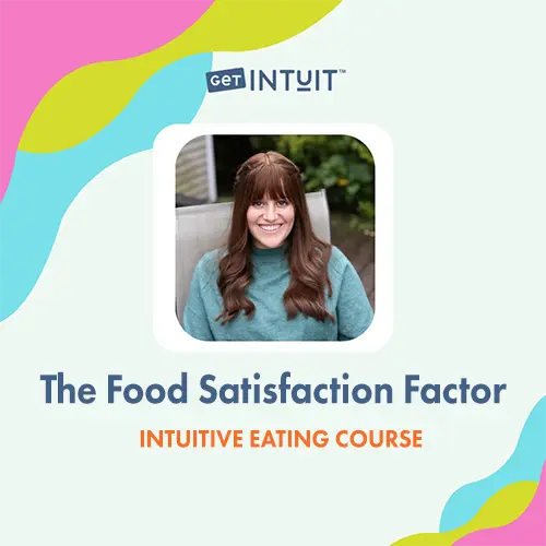 The Food Satisfaction Factor - Week 2 Course
